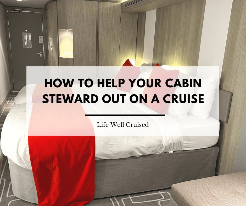 How to Help Your Cabin Steward Out On a Cruise
