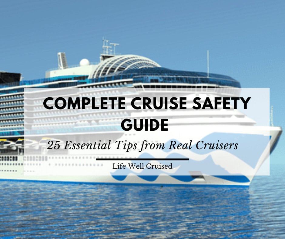 Complete Cruise Safety Guide: 25 Essential Tips from Real Cruisers
