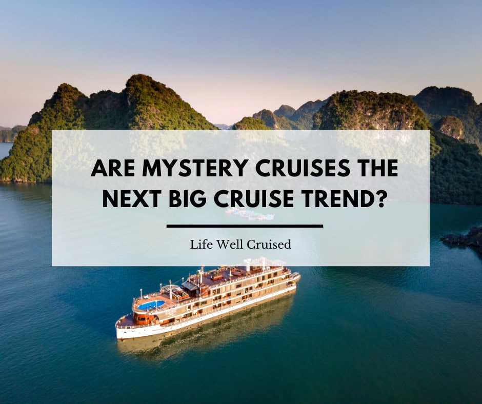 Are Mystery Cruises The Next Big Cruise Trend?