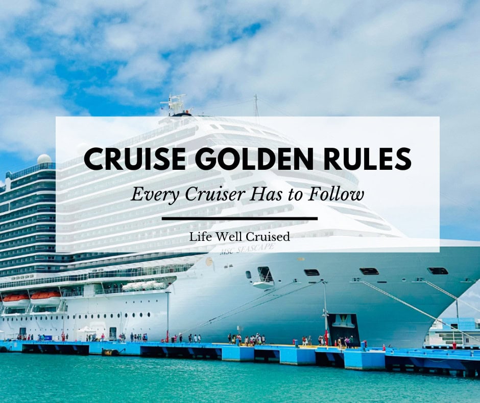15 Cruise Golden Rules Every Cruiser Should Follow Without Fail