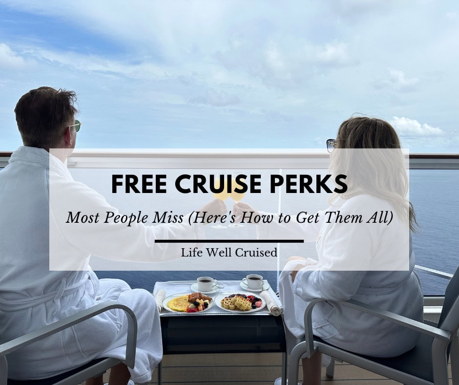 50 Free Cruise Perks Most People Miss (Here’s How to Get Them All)