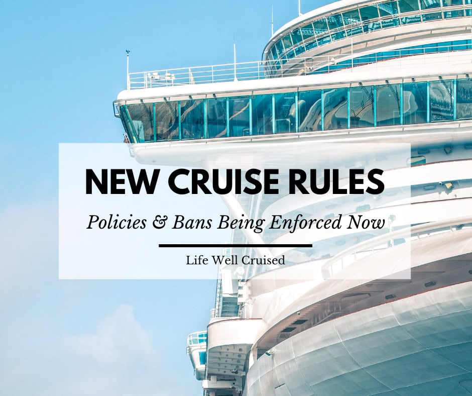7 NEW Cruise Rules, Policies & Bans Being STRICTLY Enforced Now
