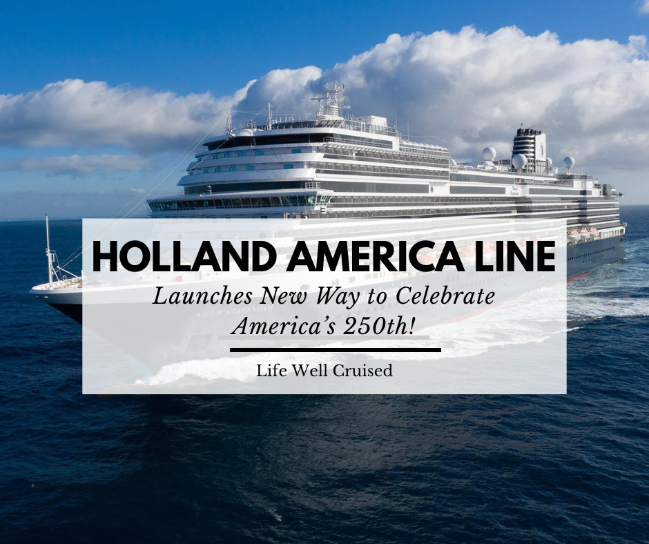 Holland America Line and Crane Stationery Celebrate America’s 250th with Veteran-Designed Keepsake Cards