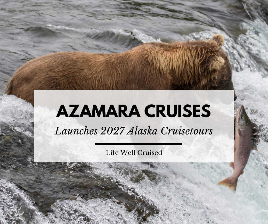 Azamara Cruises Launches 2027 Alaska Cruisetours