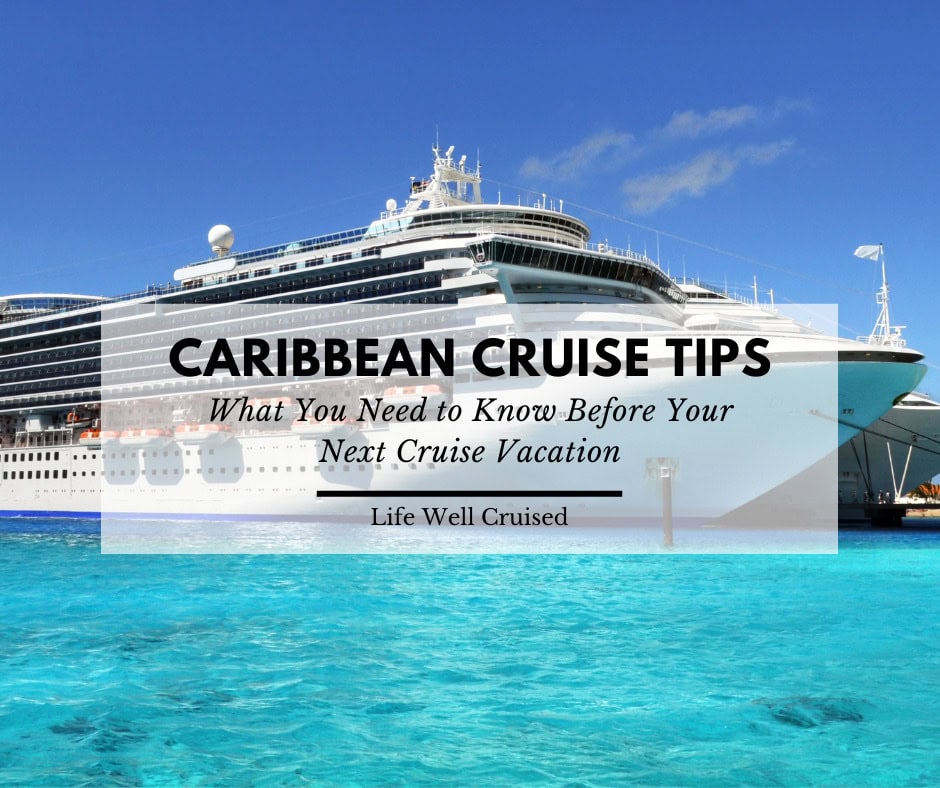 15 Things You Need to Know Before Your Caribbean Cruise