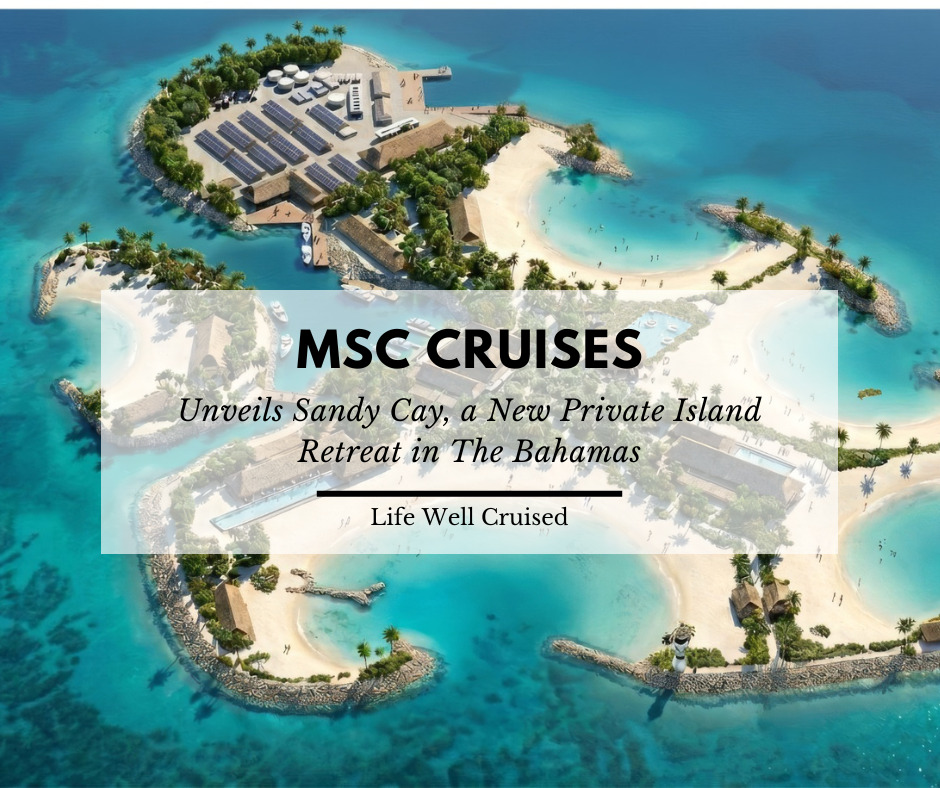MSC Cruises Unveils Sandy Cay, a New Private Island Retreat in The Bahamas