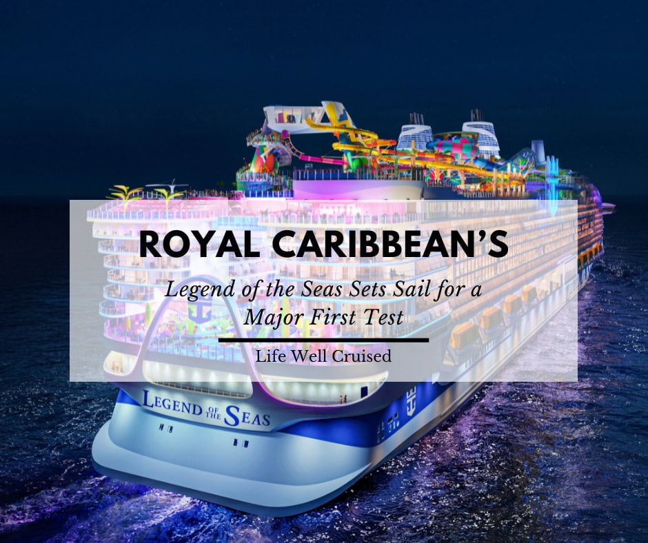 Royal Caribbean’s Legend of the Seas Begins Sea Trials Ahead of July 2026 Debut