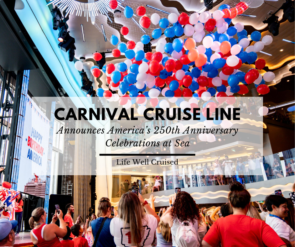 Carnival Cruise Line Announces America’s 250th Anniversary Celebrations at Sea
