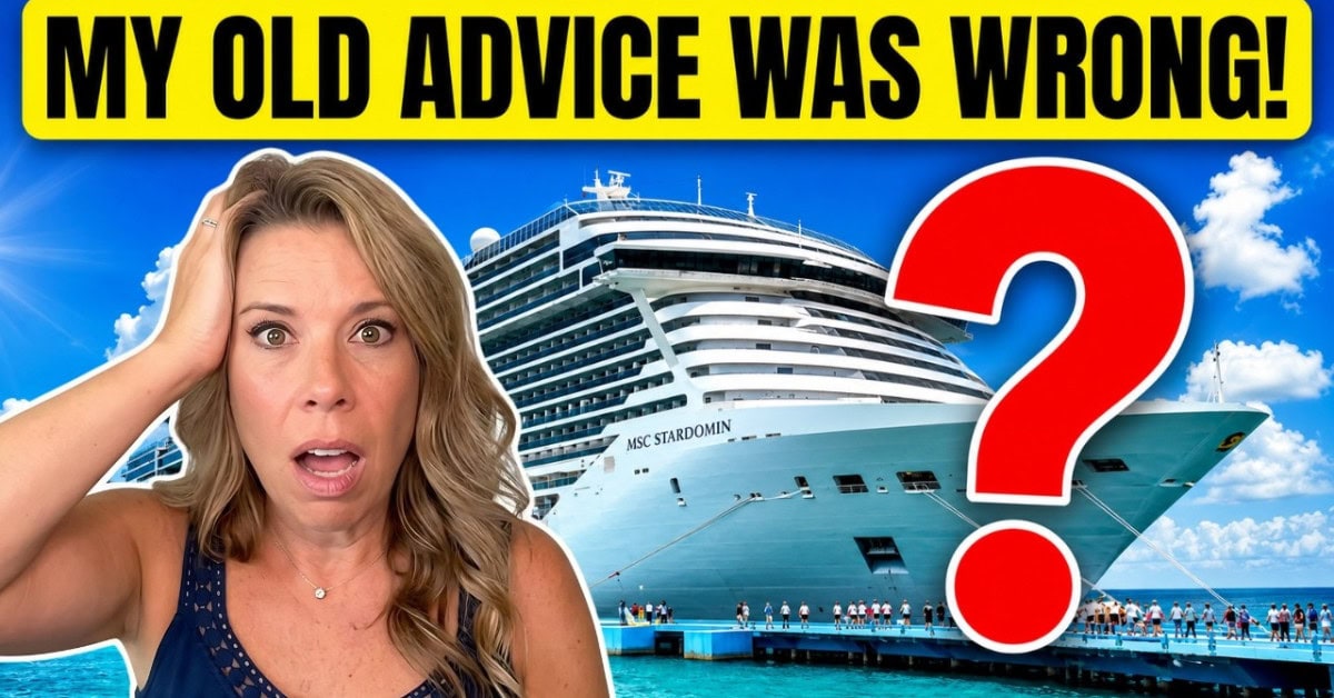 11 Cruise Tips I’ve Stopped Recommending (And What I Do Instead)