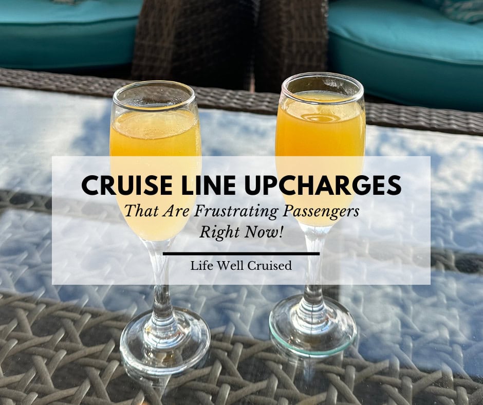 These Cruise Line Upcharges Have Passengers Seeing Red!